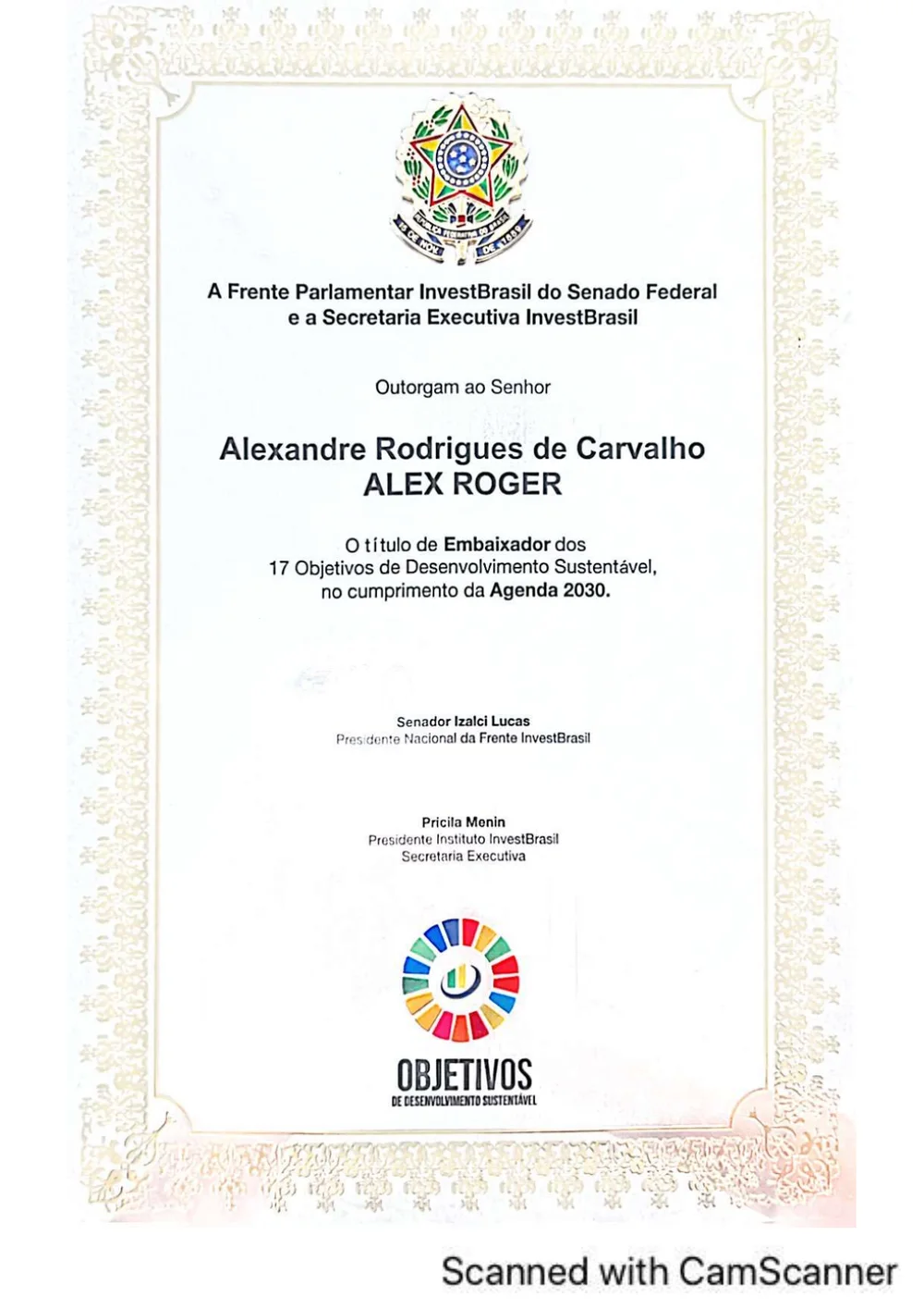 Certificado de Embaixador dos 17 Objetivos de Desenvolvimento Sustentável, outorgado pela Frente Parlamentar InvestBrasil do Senado Federal